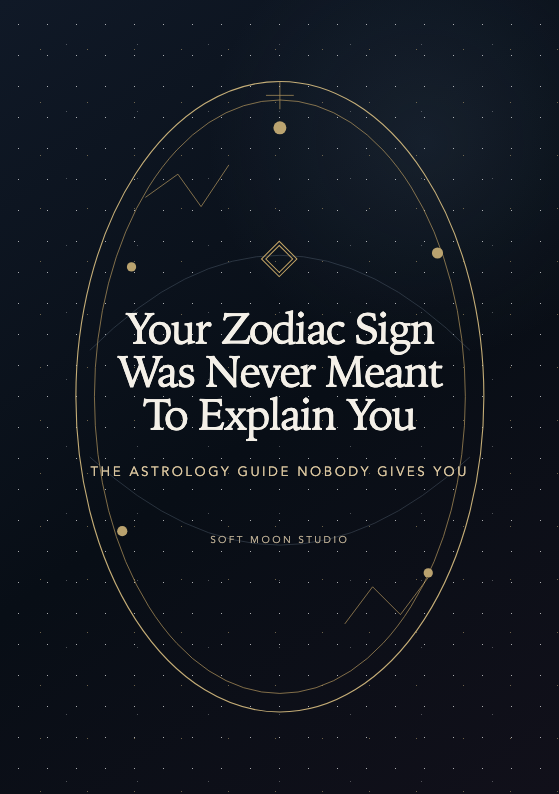 Cover of the Soft Moon Studio astrology guide Your Zodiac Sign Was Never Meant To Explain You
